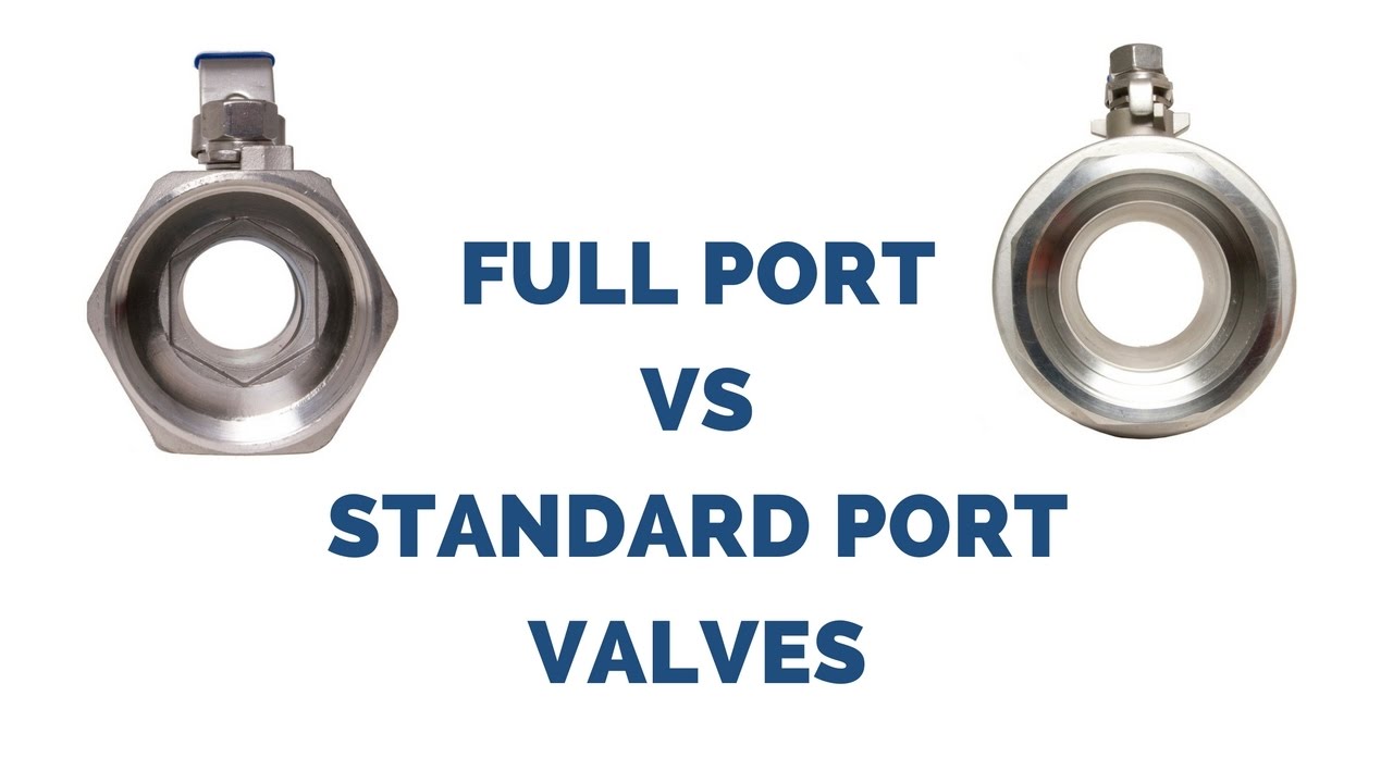 Standard port or standard bore ball valve Standard port or standard bore ball valve